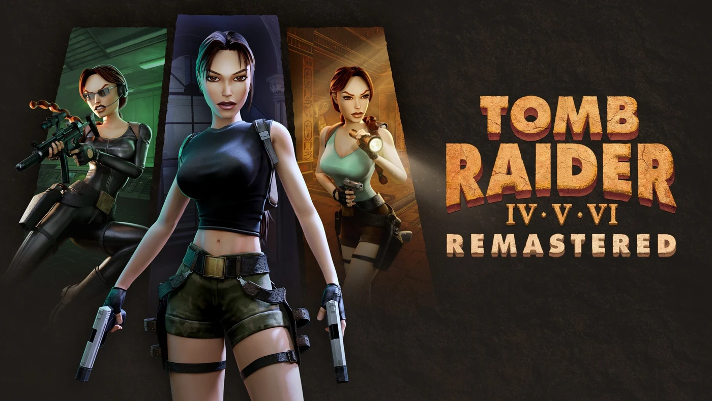 Lara Croft in three outfits beside the Tomb Raider IV–VI Remastered title.